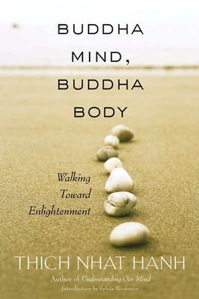 Buddha Mind, Body: Walking Toward Enlightenment