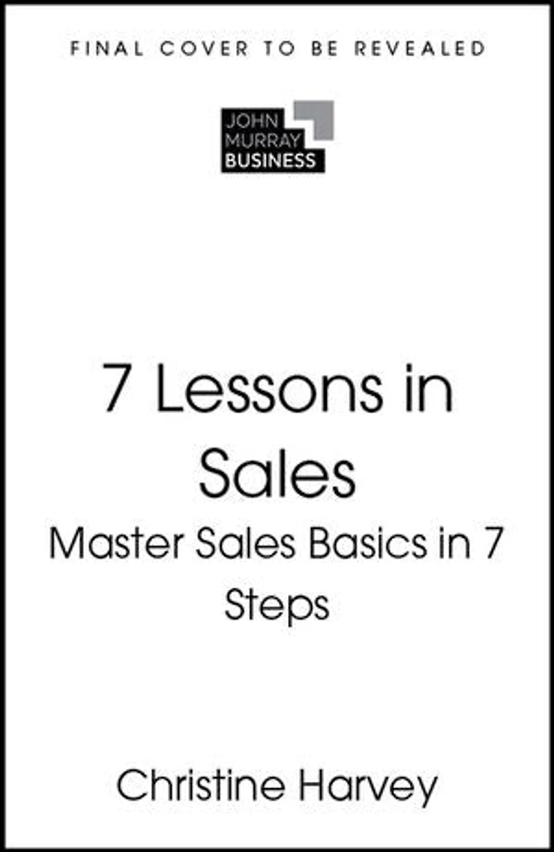 7 Lessons Sales: Master Sales Basics Steps