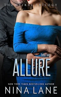 Allure: The Spiral Trilogy, Book 2