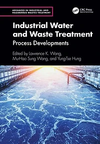 Industrial Water and Waste Treatment: Process Developments