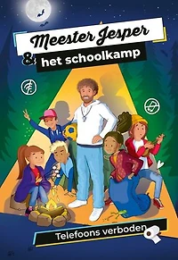 Meester Jesper & het schoolkamp: Telefoons verboden