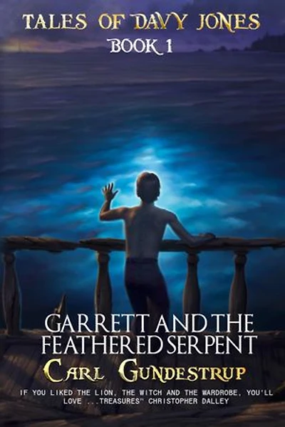 Garrett and the Feathered Serpent: Tales of Davy Jones, #1