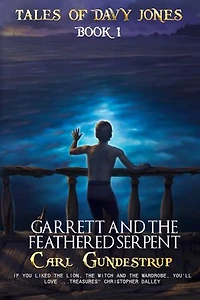 Garrett and the Feathered Serpent: Tales of Davy Jones, #1