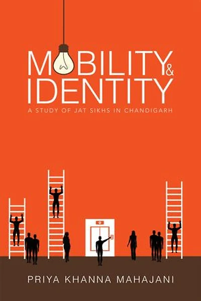 MOBILITY AND IDENTITY: A STUDY OF JAT SIKHS CHANDIGARH