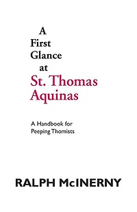A First Glance at St. Thomas Aquinas: Handbook for Peeping Thomists