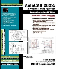 AutoCAD 2023: A Problem - Solving Approach, Basic and Intermediate, 29th Edition