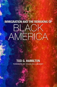 Immigration and the Remaking of Black America