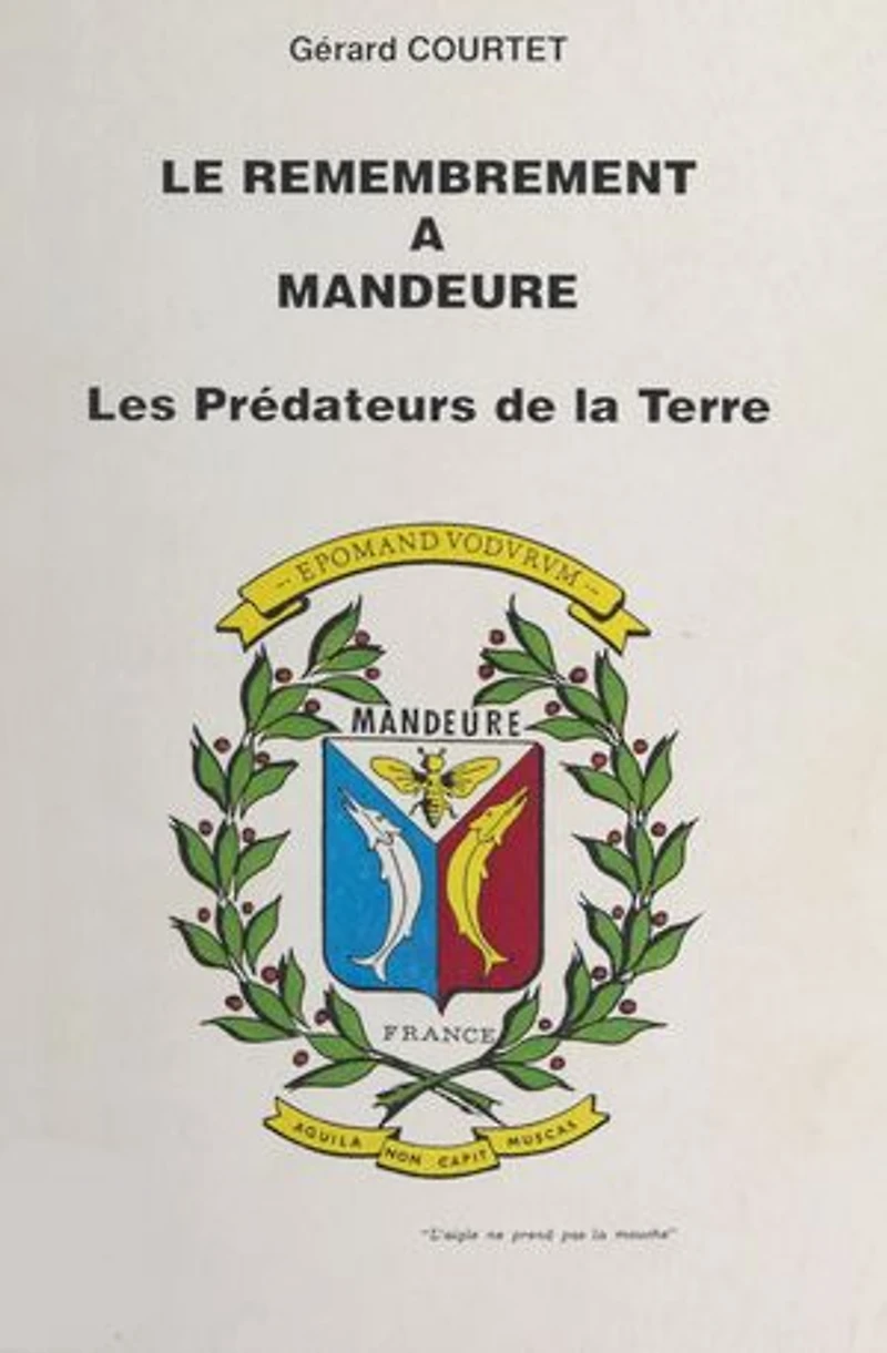 Le remembrement à Mandeure: Les prédateurs de la Terre