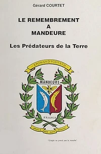 Le remembrement à Mandeure: Les prédateurs de la Terre