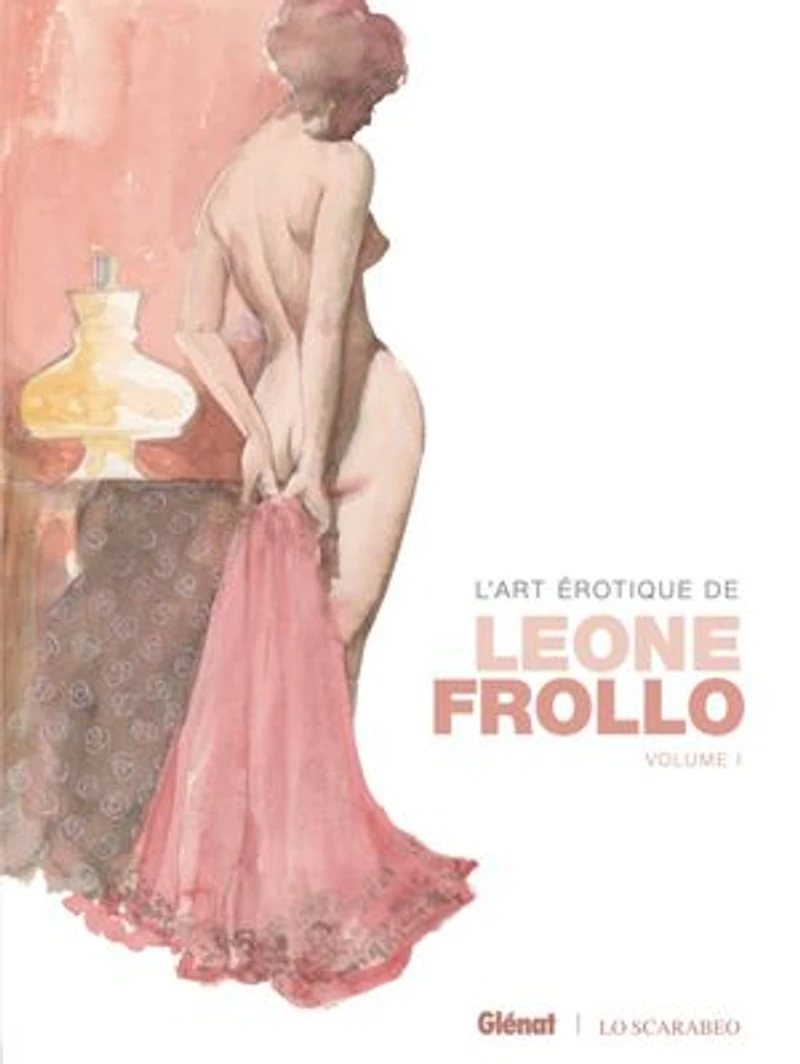 L'art érotique de Léone Frollo, Vol. 1