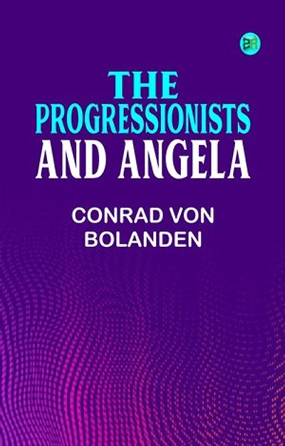 The Progressionists, and Angela