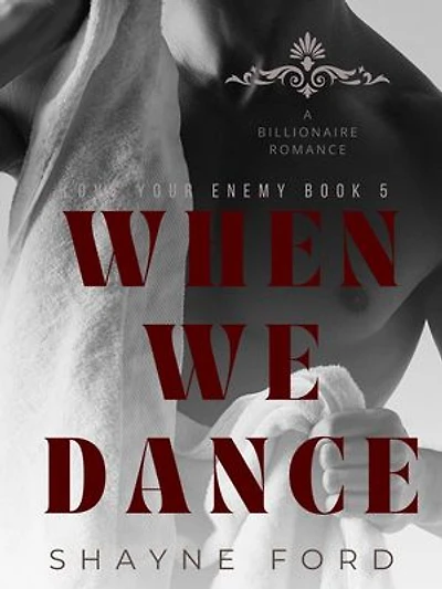 When We Dance: Love Your Enemy, #5