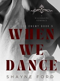 When We Dance: Love Your Enemy, #5