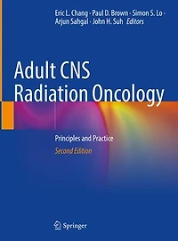 Adult CNS Radiation Oncology: Principles and Practice