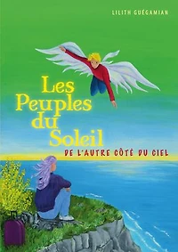 Les Peuples du Soleil: De l'autre côté du ciel