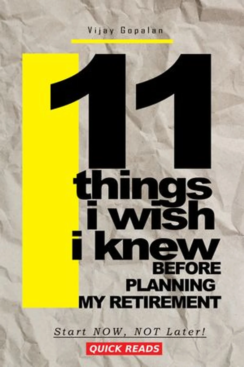 11 Things I Wish I Knew Before Planning My Retirement: Start Now, Not Later!