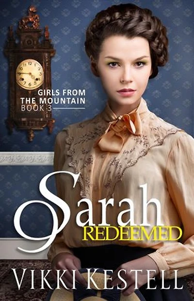 Sarah Redeemed: Girls from the Mountain, #3
