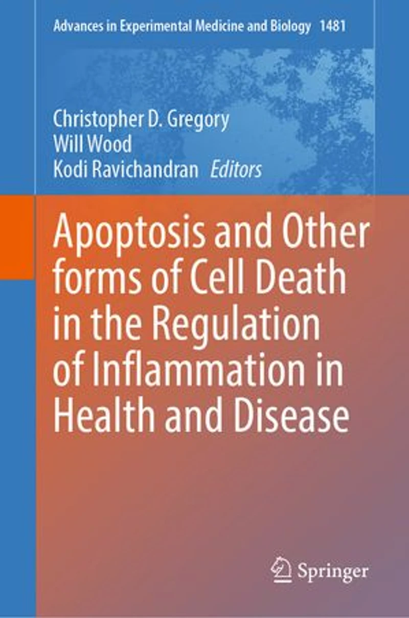 Apoptosis and Other forms of Cell Death the Regulation Inflammation Health Disease