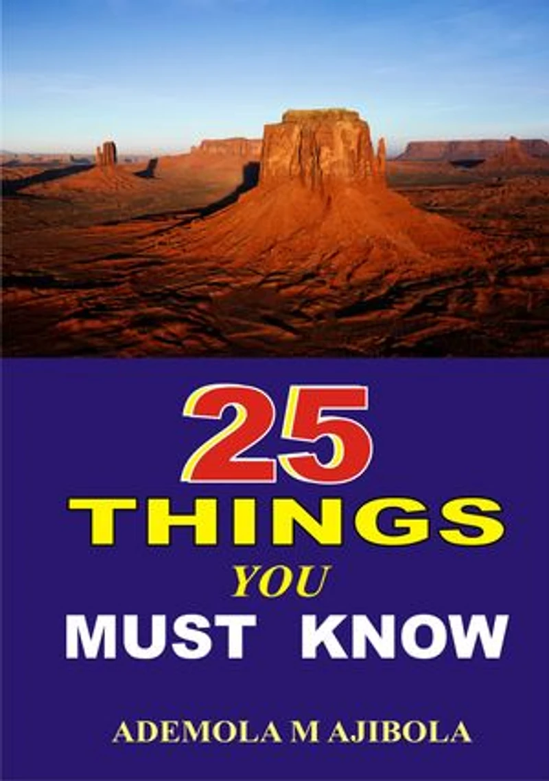 25 THINGS YOU MUST KNOW