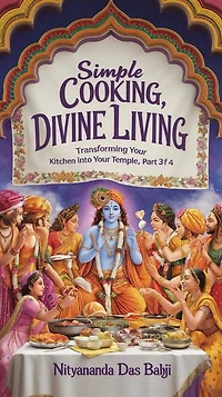 Simple Cooking, Divine Living: Your kitchen is your pharmacy, #3