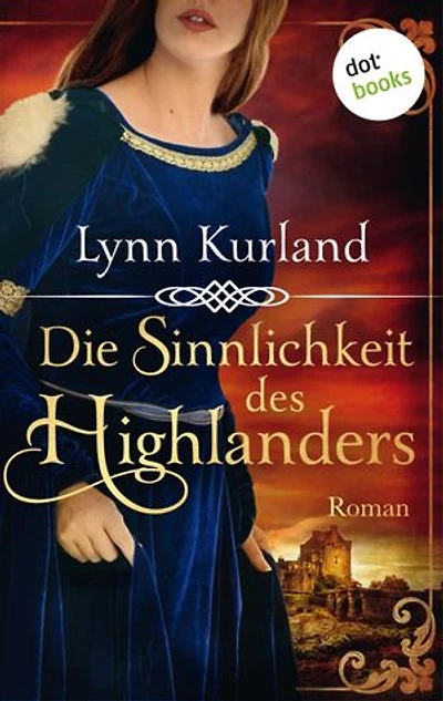 Die Sinnlichkeit des Highlanders - McLeod-Serie: Band 2: Roman