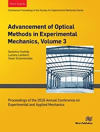 Advancement of Optical Methods in Experimental Mechanics, Volume 3: Proceedings of the 2016 Annual Conference on Experimental and Applied Mechanics
