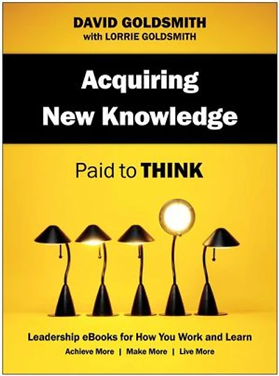 Acquiring New Knowledge: Paid to Think