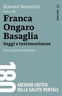 Franca Ongaro Basaglia: Saggi e testimonianze. Con un’intervista inedita