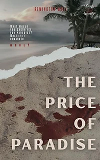 The Price Of Paradise: House Of Teeth Saga, #5