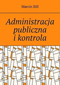 Administracja publiczna i kontrola