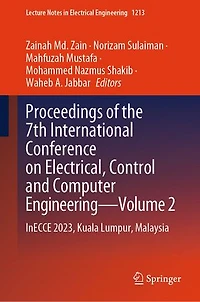 Proceedings of the 7th International Conference on Electrical, Control and Computer Engineering-Volume 2: InECCE 2023, Kuala Lumpur, Malaysia