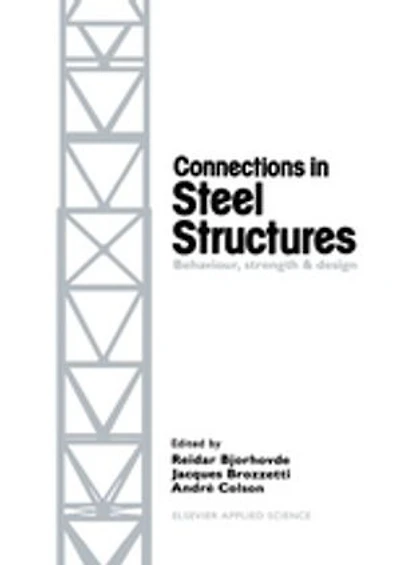 Connections in Steel Structures: Behaviour, strength and design