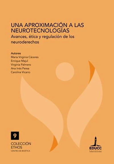 Una aproximación a las neurotecnologías: Avances, ética y regulación de los neuroderechos