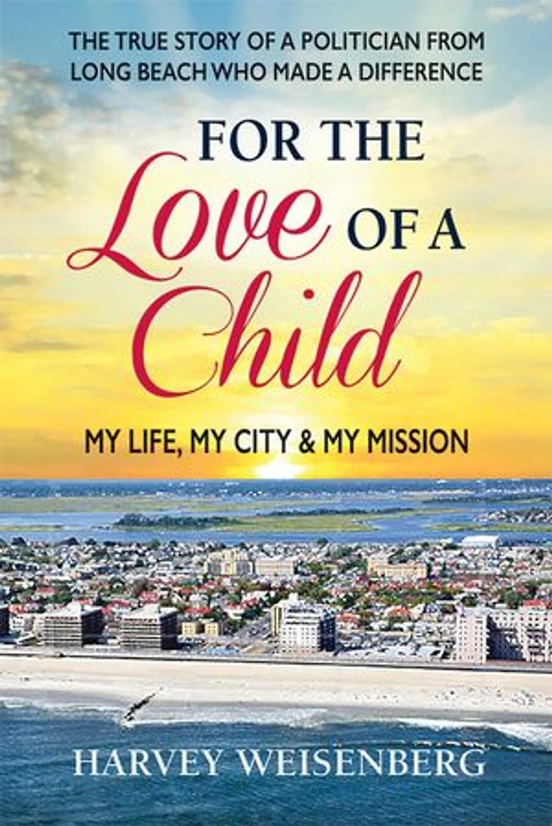 For the Love of a Child: My Life, City, and Mission