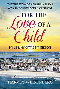 For the Love of a Child: My Life, City, and Mission