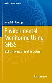 GNSS Environmental Sensing: Revolutionizing Monitoring