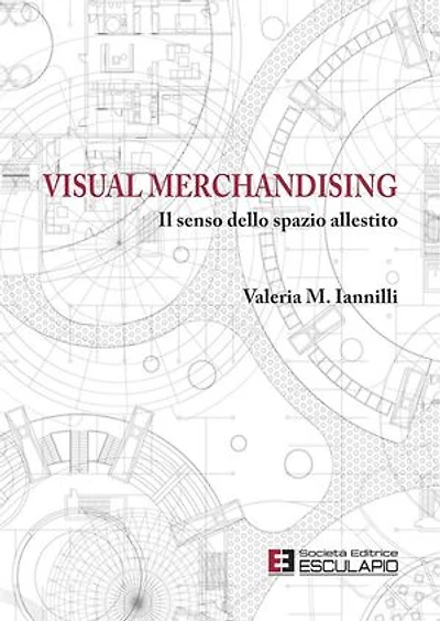 Visual Merchandising. Il senso dello spazio allestito