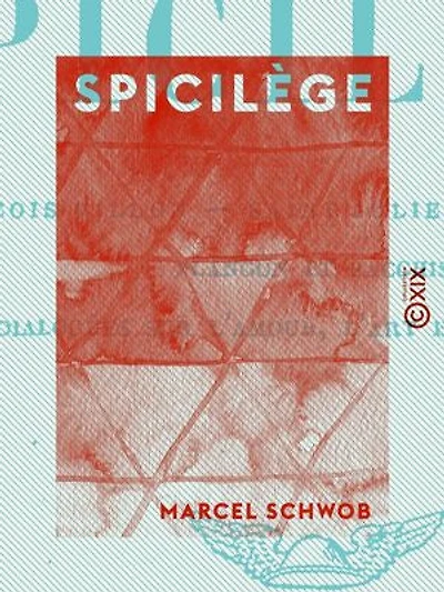 Spicilège: François Villon - Saint Julien l'Hospitalier - Plangôn et Bacchis - Dialogues sur l'amour, l'art et l'anarchie