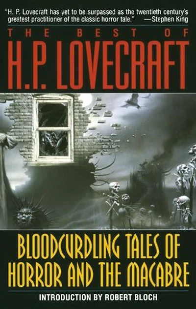 Bloodcurdling Tales of Horror and The Macabre: Best H. P. Lovecraft