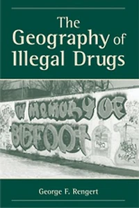 The Geography OF ILLEGAL Drugs: GEOG DRUGS PB