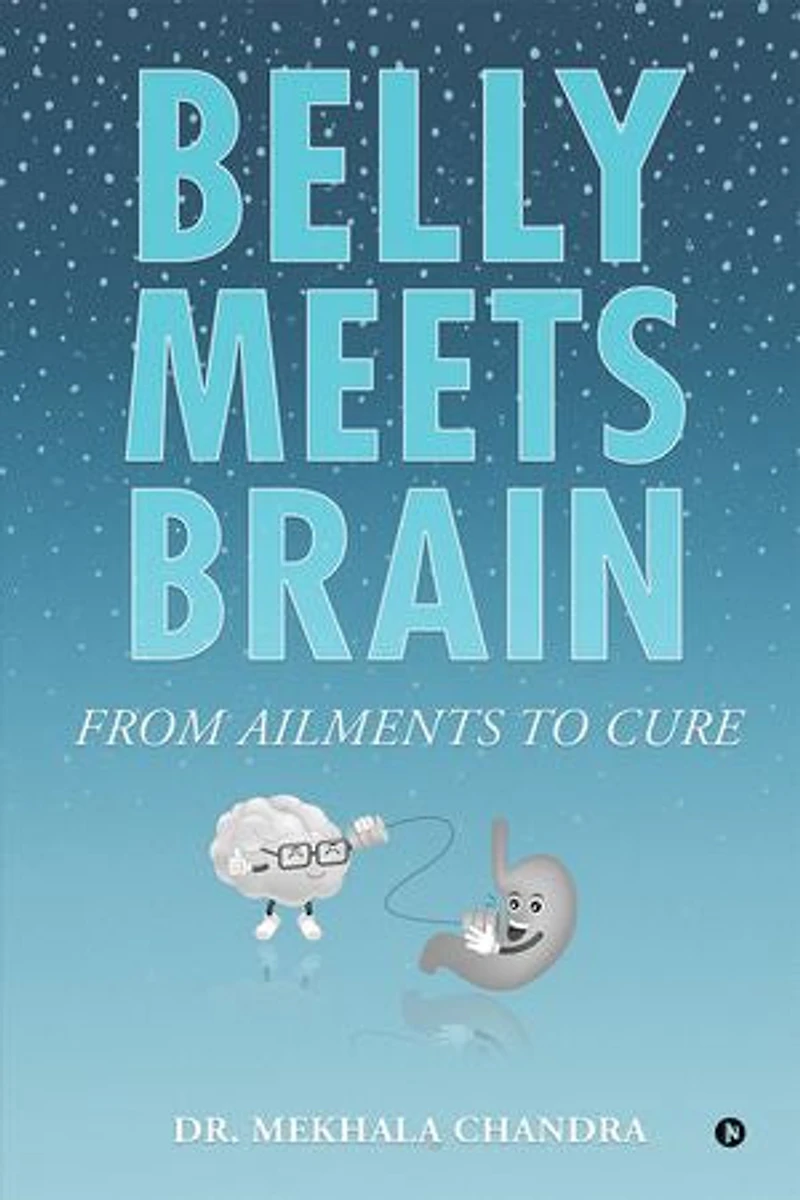 Belly meets Brain: From Ailments to Cure