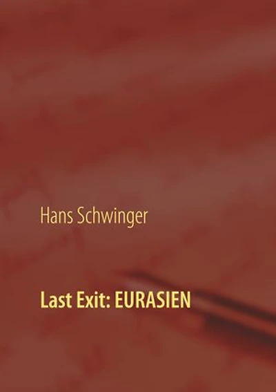 Last Exit: Eurasien