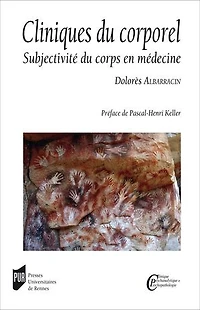 Cliniques du corporel: subjectivité corps en médecine