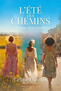 L'Été des Chemins — Trilogie d'été: Coffret de trois romans feel-good | Collection Cosy Horizons