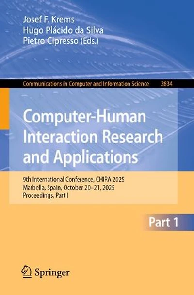 Computer-Human Interaction Research and Applications: 9th International Conference, CHIRA 2025, Marbella, Spain, October 20-21, Proceedings, Part I