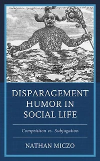 Disparagement Humor Social Life: Competition vs. Subjugation