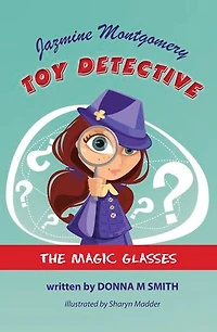 Jazmine Montgomery Toy Detective The Magic Glasses