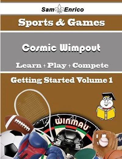 A Beginners Guide to Cosmic Wimpout (Volume 1)