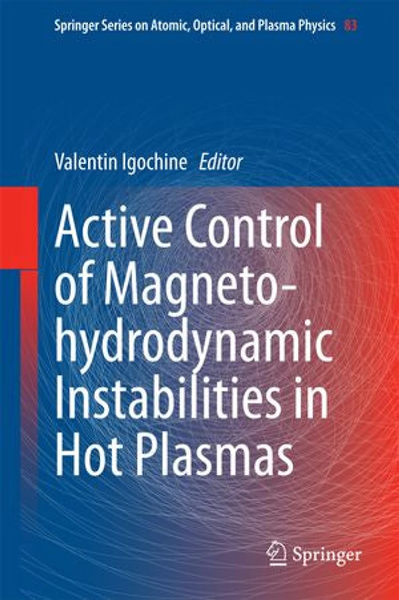 Active Control of Magneto-hydrodynamic Instabilities Hot Plasmas