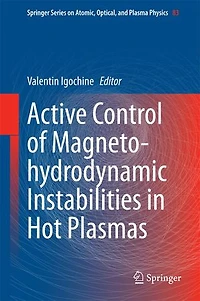 Active Control of Magneto-hydrodynamic Instabilities Hot Plasmas
